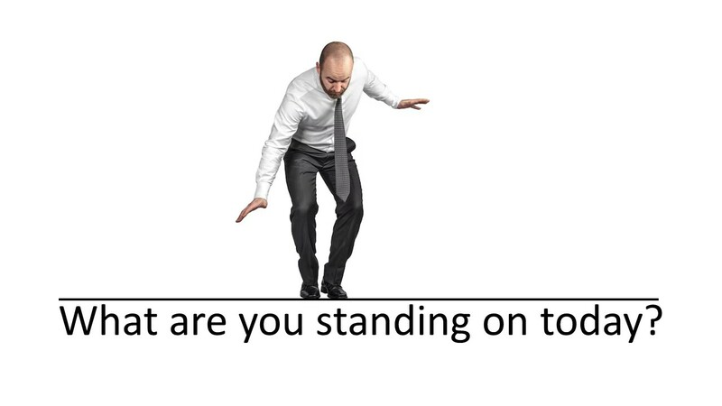 What Are You Standing on Today?