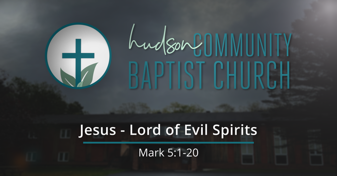 Jesus - Lord of Evil Spirits