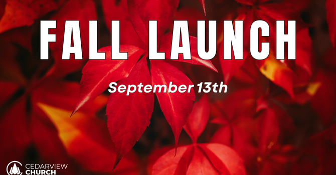 Fall Launch