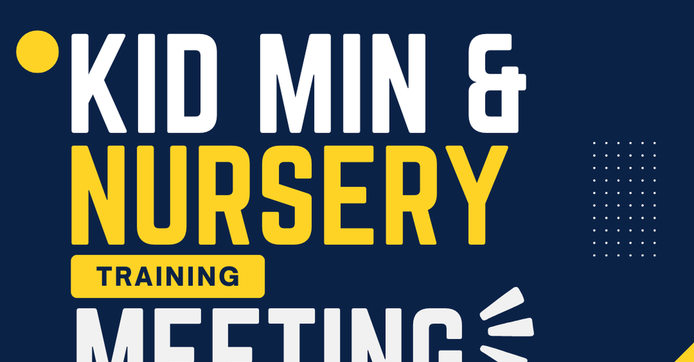 Kid Min and Nursery Volunteer Training Meeting