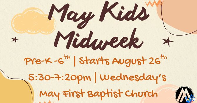 May Kids Midweek