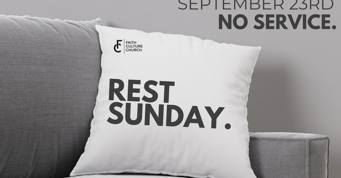 Rest Sunday No Church service