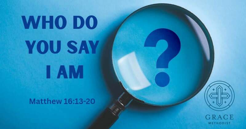 Who Do You Say I Am?