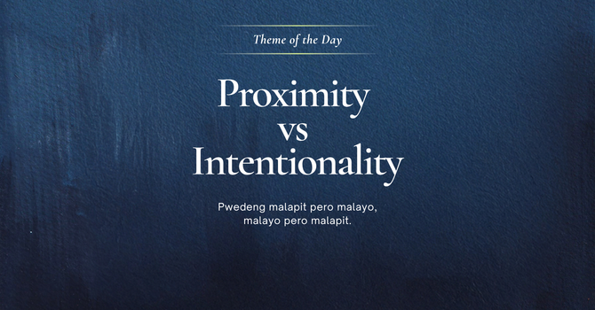 Proximity vs Intentionality 