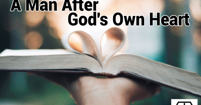 A Man After God's Own Heart