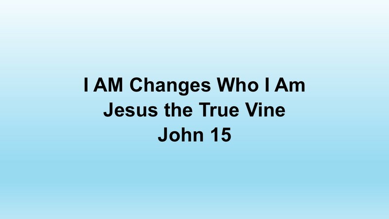 I AM Changes Who I Am