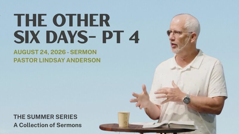 The Other Six Days- Part 4