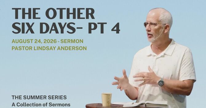 The Other Six Days- Part 4