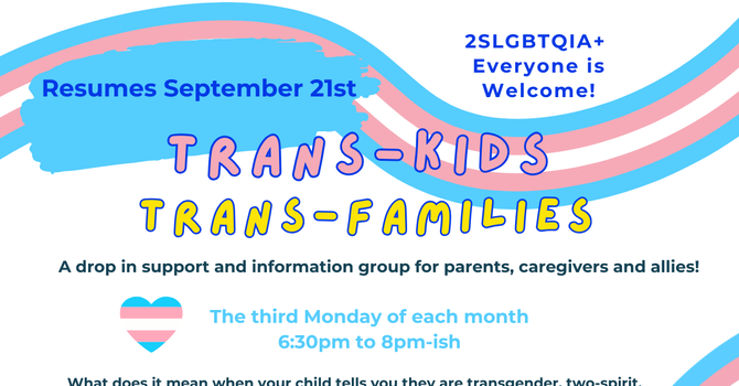 Trans-Kids Trans-Families Drop in Support Group