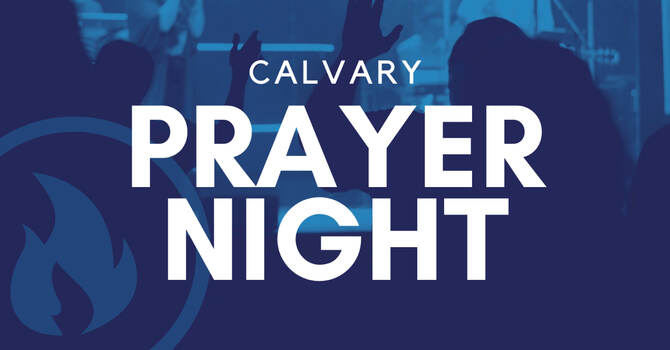 Calvary Prayer Night