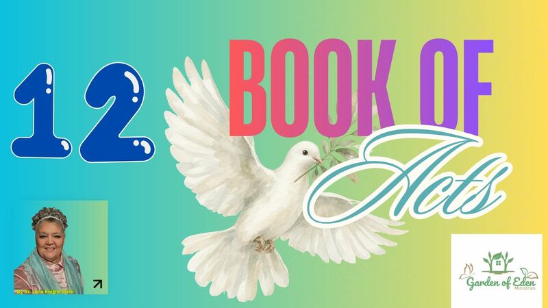  Book of Acts Episode 12 - Acts 12