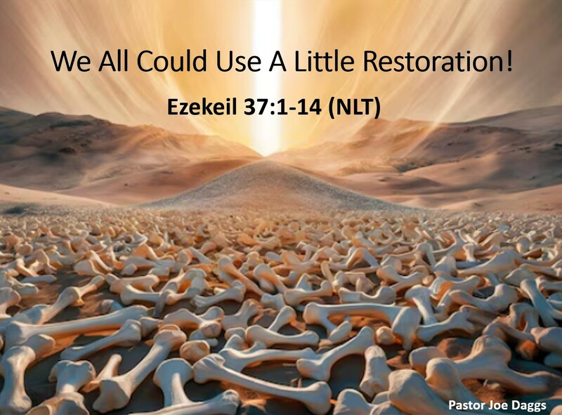 "We All Could Use a Little Restoration!"