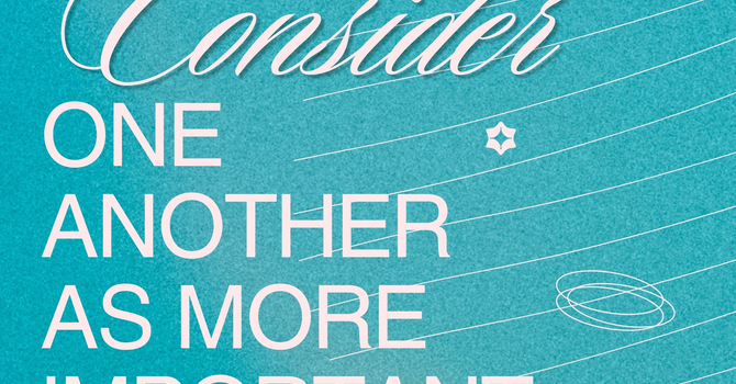 Consider One Another as More Important