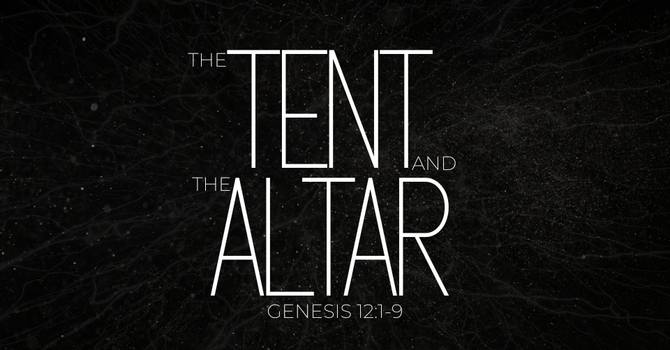 "The Tent and the Altar"