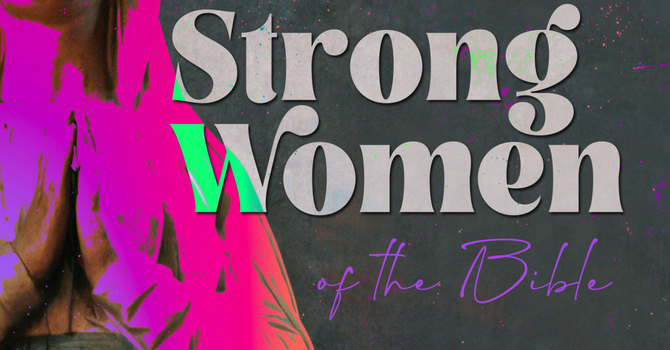 Strong Women of the Bible: Rahab