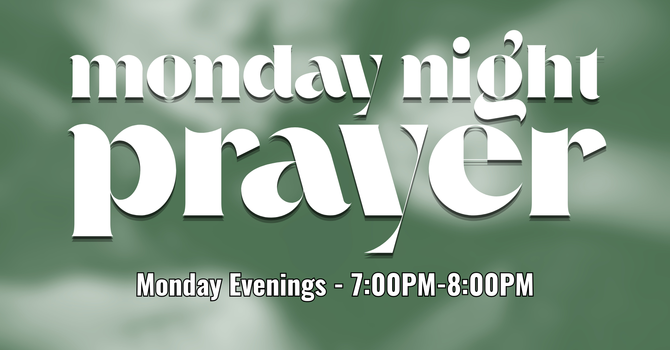 Monday Night Prayer