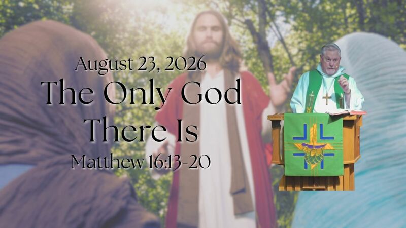 "The Only God There Is"