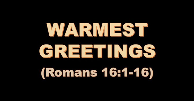 WARMEST GREETINGS