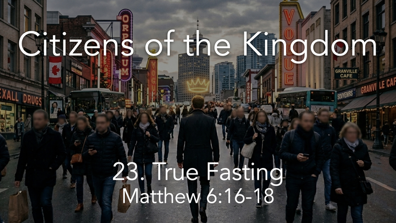 23. True Fasting