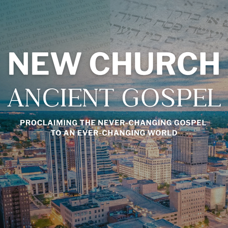 New Church / Ancient Gospel