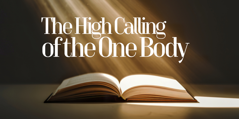 The High Calling of the One Body