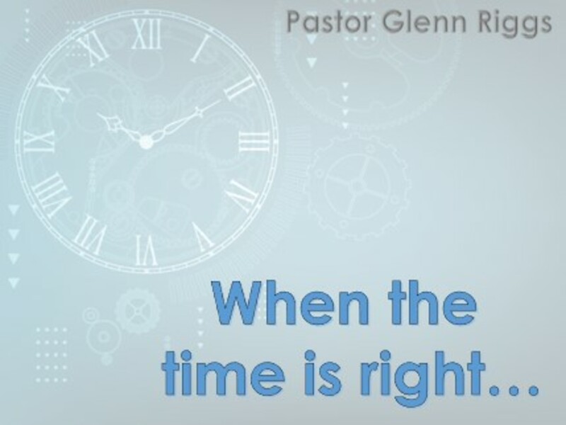 When the time is right...        
