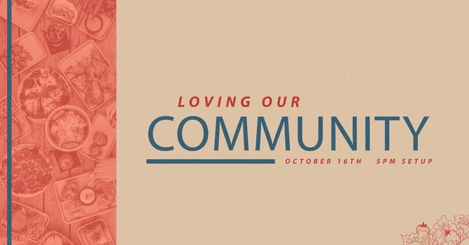 Loving Our Community-Fall Outreach Dinner