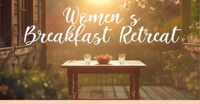 WOW Breakfast Retreat