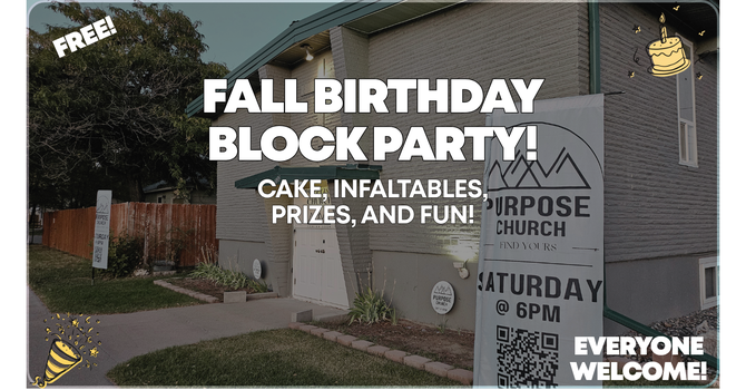 Purpose Church Fall Birthday Block Party. 