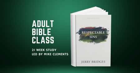 Adult Bible Class - Respectable Sins