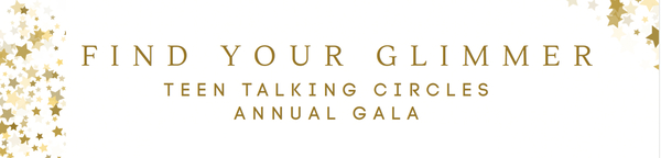 Teen Talking Circles Annual Gala