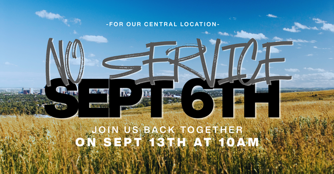 Central Location // No Service Sept 6th