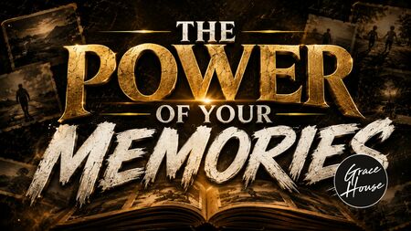 The Power of Your Memories
