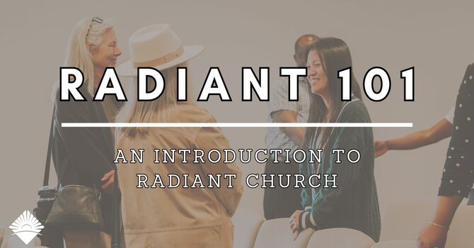 Radiant 101