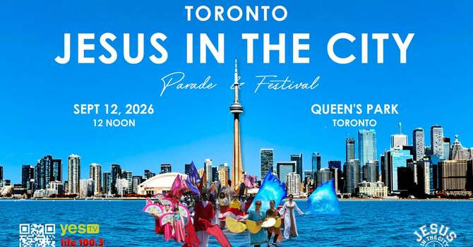 Jesus in the City - Toronto Parade 2026