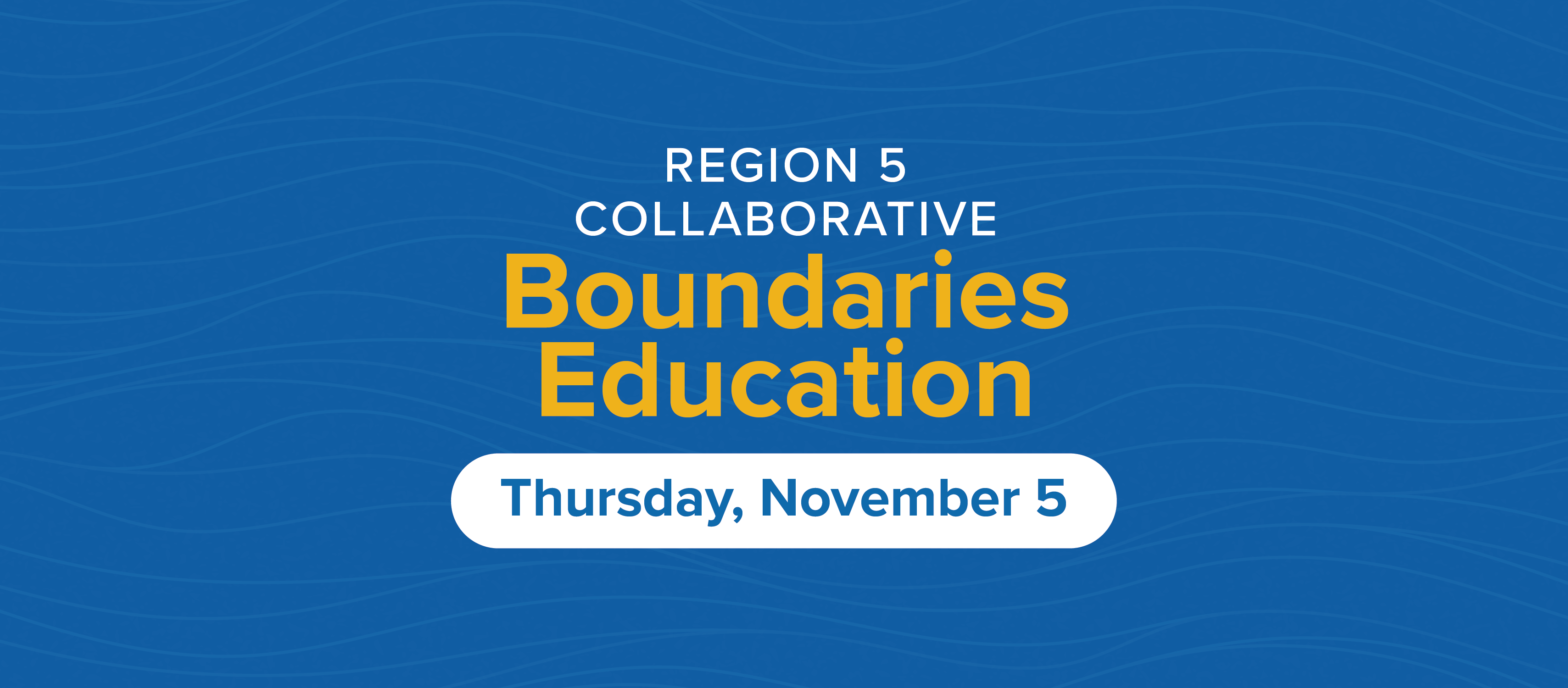Region 5 Boundaries Training