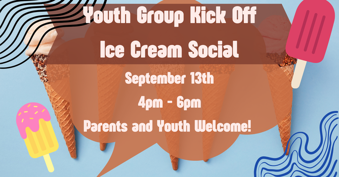 Youth Group Kick Off- Ice Cream Social