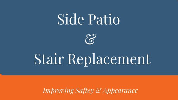 Side Patio & Stair Replacement