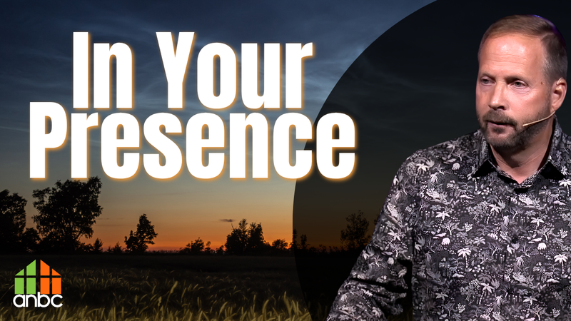 In Your Presence