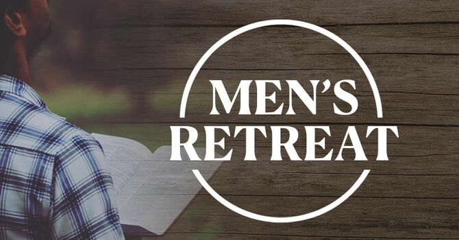 Men's Retreat