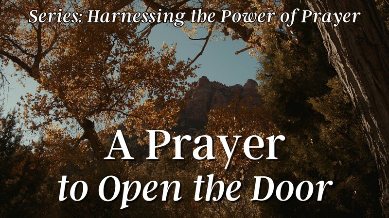 A Prayer to Open the Door