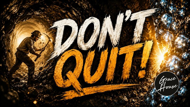 Don't Quit