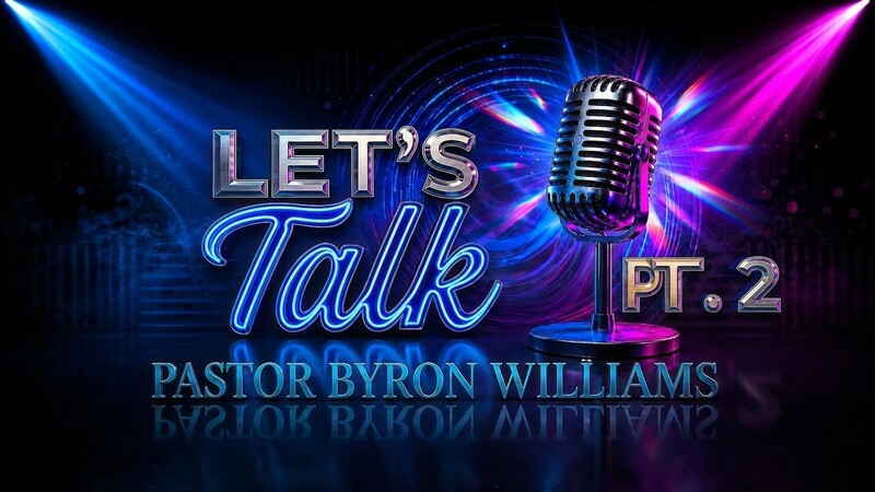 LET'S TALK 2, PART I | TEACHING OF THE WORD | 8.21.26