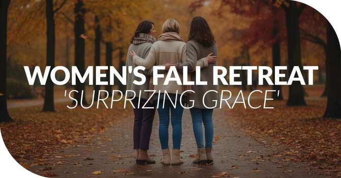 Women's Fall Retreat