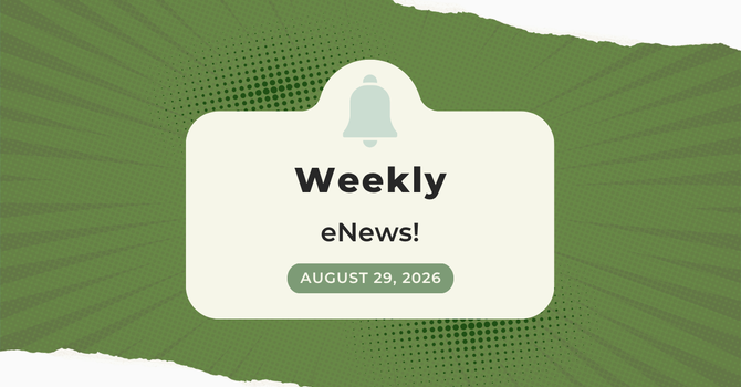 Weekly eNews: August 28, 2026 image