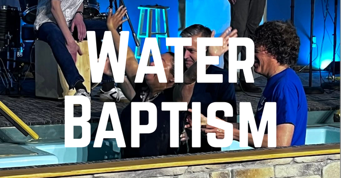 Water Baptism Sunday