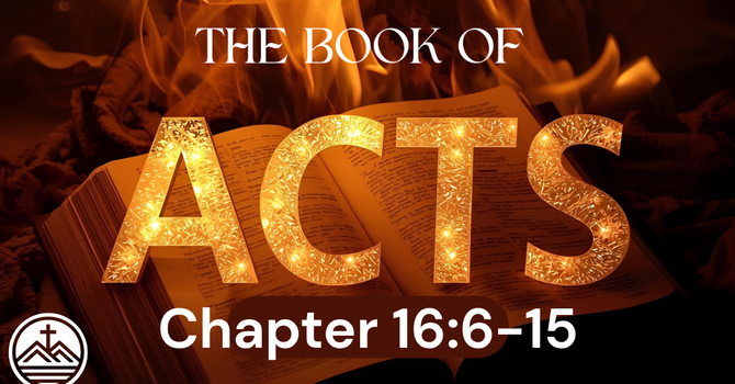 Acts 16:6-15