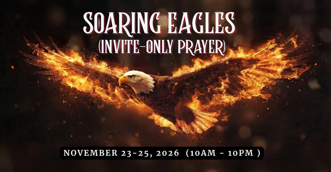 Soaring Eagles: Invite-Only Prayer Gathering