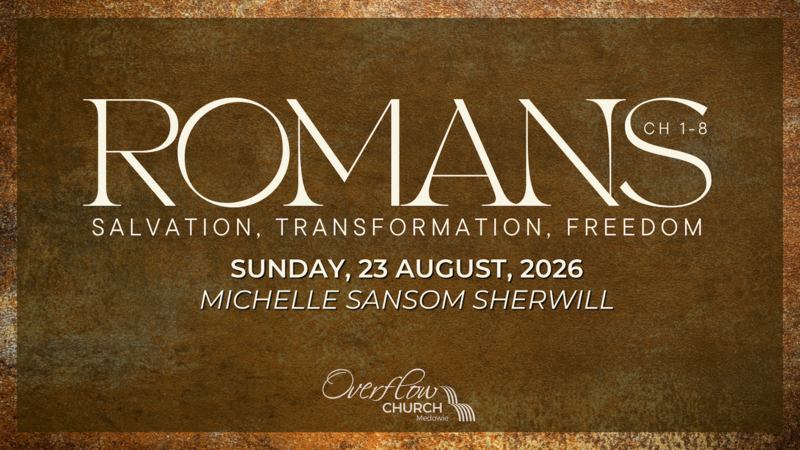 Romans: Salvation, Transformation, and Freedom - Part 5