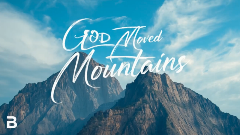 God Moved Mountains